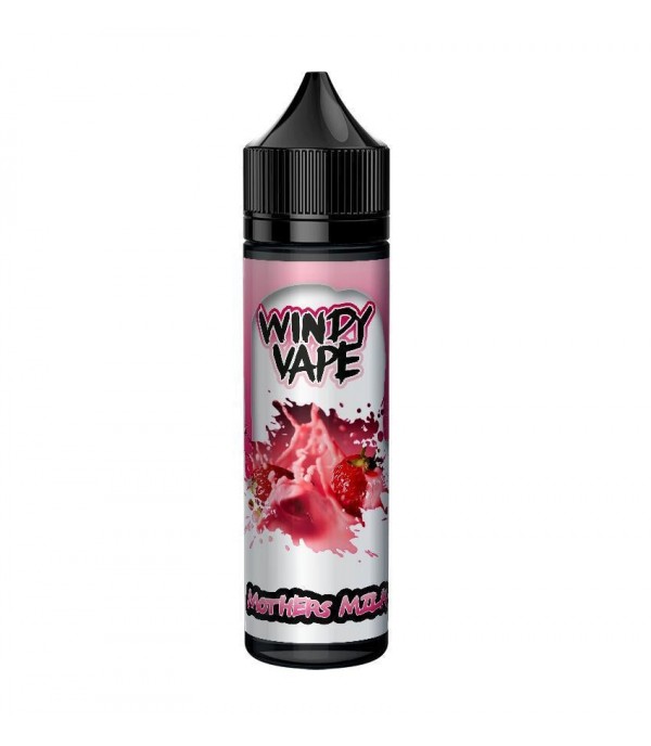 Mothers Milk by Windy Vape 50ml E Liquid Juice 0mg 80vg 20pg