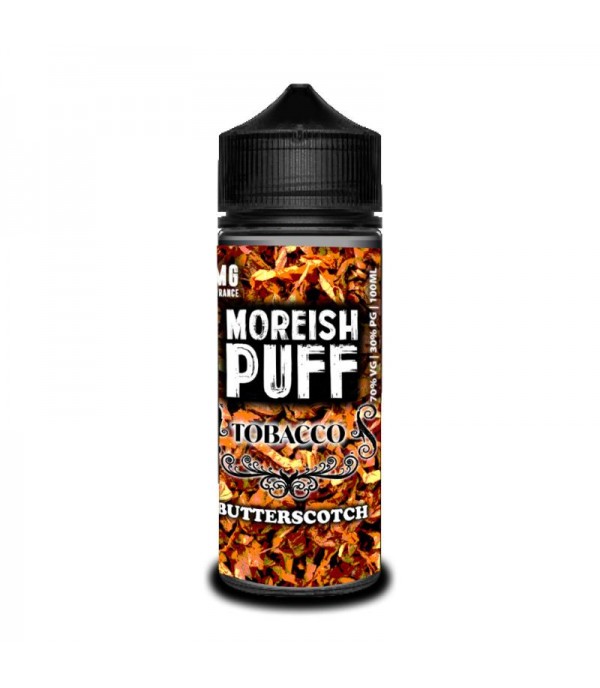 MOREISH PUFF BUTTERSCOTCH TOBACCO 100ML SHORTFILL E LIQUID 70VG VAPE