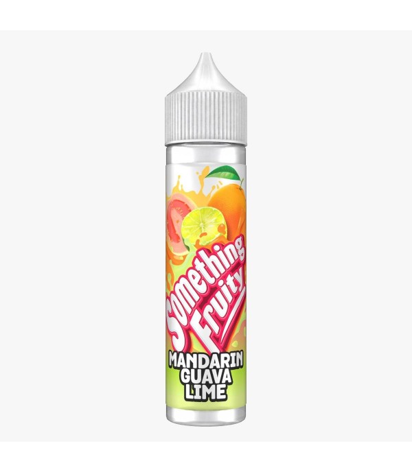 Mandarin Guava Lime By Something Fruity 50ML E Liquid 0MG Vape 50VG Juice