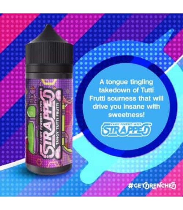 TANGY TUTTI FRUTTI BY STRAPPED E-LIQUID 100ML SHORTFILL 70VG VAPE