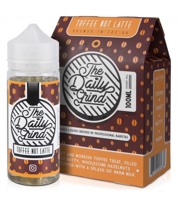 Toffee Nut Latte By The Daily Grind 100ML E Liquid 70VG Vape 0MG Juice