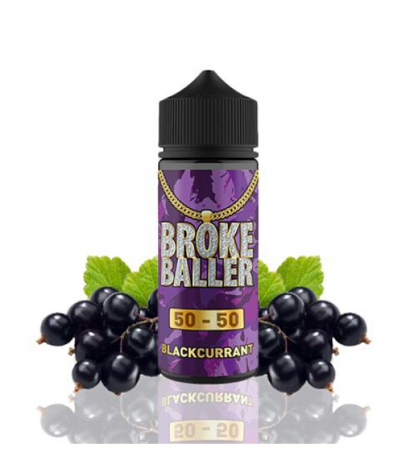 Blackcurrant by Broke Baller 100ml E Liquid Juice 50vg 50pg Vape